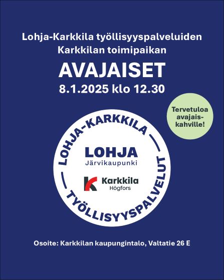 Karkkilan työllisyyspalveluiden avajaiset 8.1.2025 klo 12.30 